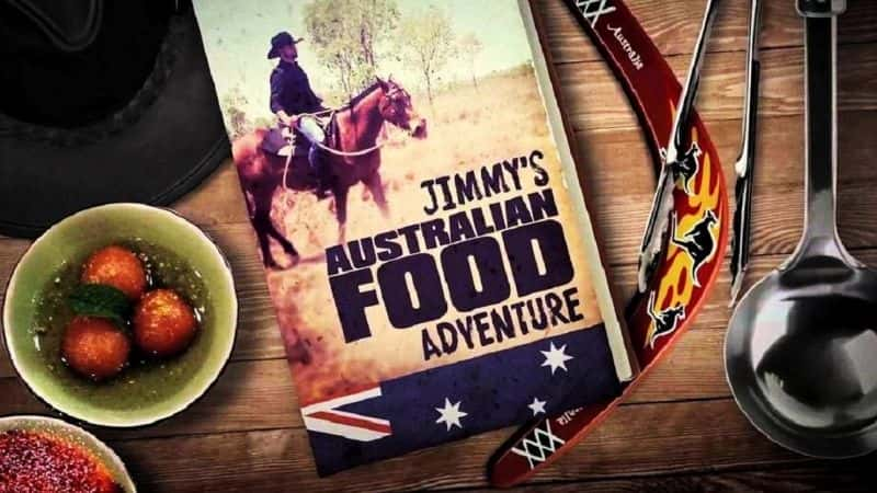 ¼Ƭ׵İĴʳ֮/Jimmys Australian Food Adventure-Ļ