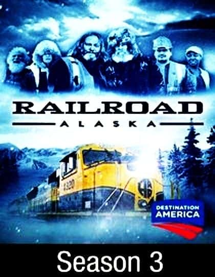 ¼Ƭ˹·/Railroad Alaska: Season 3-Ļ