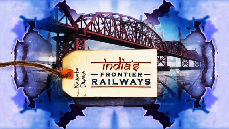 ¼Ƭӡȱ߾·/Indias Frontier Railways-Ļ