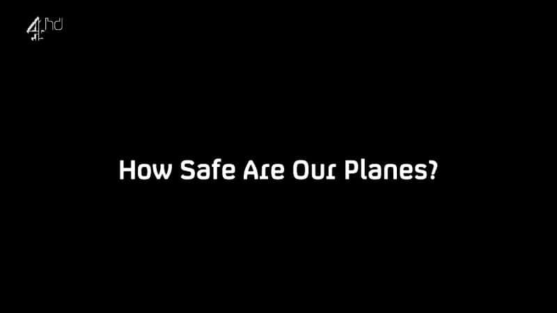 ¼Ƭǵķɻжలȫ/How Safe are Our Planes?-Ļ