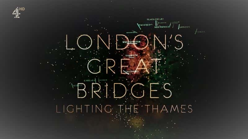 ¼Ƭ׶ΰ̩ʿӵһ/Londons Great Bridges: Lighting the Thames Series 1-Ļ