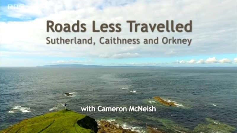 ¼Ƭߵ·ոߵغͰ¿Ⱥ/Roads Less Travelled: Sutherland Caithness and Orkney-Ļ