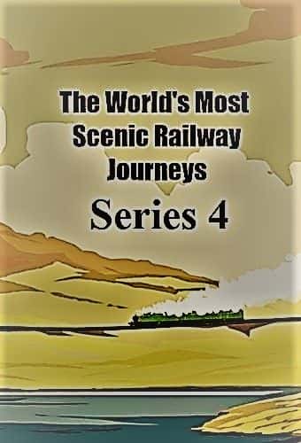 ¼Ƭ·ọ́4/The Worlds Most Scenic Railway Journeys: Series 4-Ļ