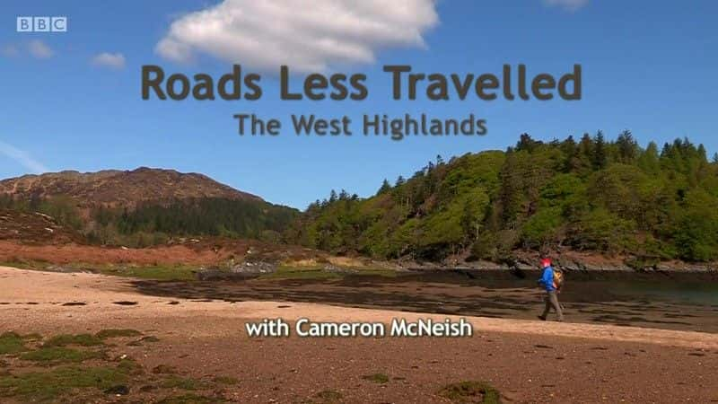 ¼Ƭߵ·ߵ/Roads Less Travelled: The West Highlands-Ļ