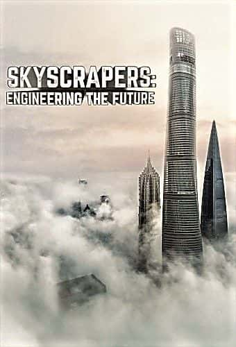 ¼ƬĦ¥δḶ́1/Skyscrapers Engineering the Future: Series 1-Ļ