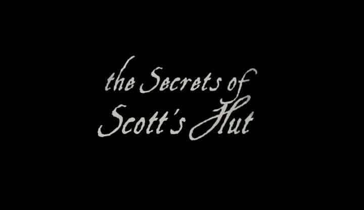 ¼Ƭ˹Сݵ/The Secrets of Scott's Hut-Ļ