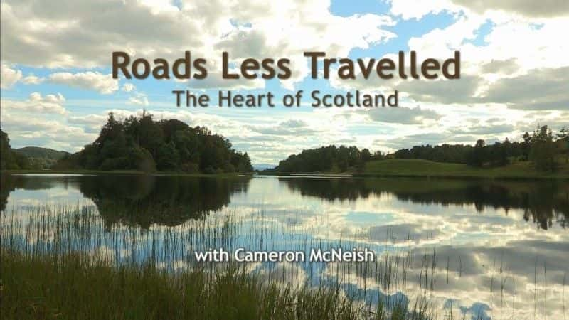 ¼Ƭߵ·ո֮/Roads Less Travelled: The Heart of Scotland-Ļ