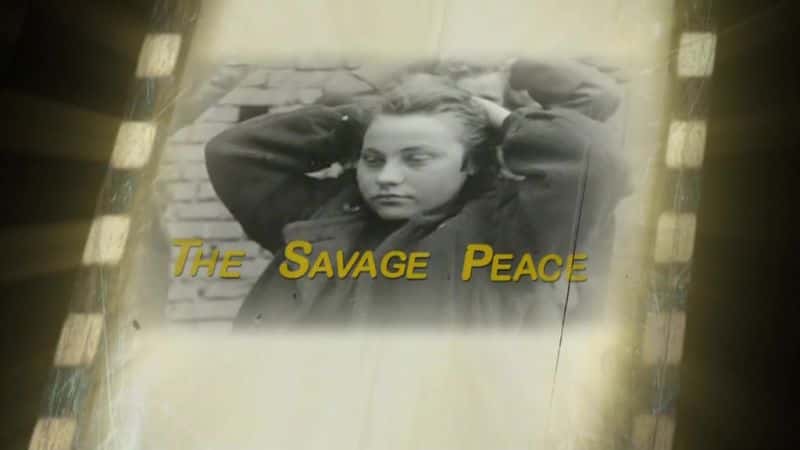 ¼Ƭ1945꣺Ұĺƽ/1945: The Savage Peace-Ļ
