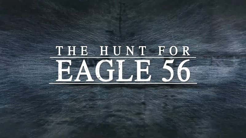 ¼ƬѰӥ56/The Hunt for Eagle 56-Ļ