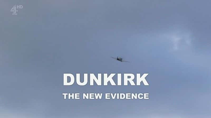 ¼Ƭؿ̶ˣ֤/Dunkirk: The New Evidence-Ļ