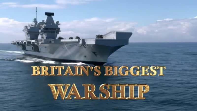 ¼ƬӢսһ/Britains Biggest Warship: Series 1-Ļ