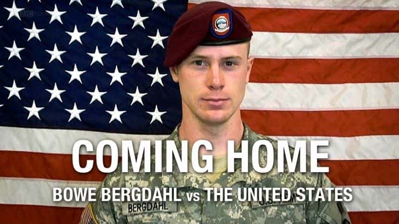¼ƬؼңĶԿ/Coming Home: Bowe Bergdahl vs the US-Ļ