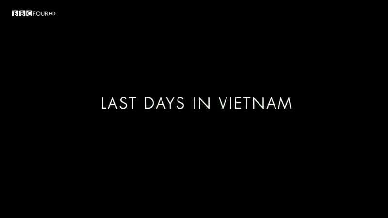 ¼ƬԽϵ/Last Days in Vietnam-Ļ