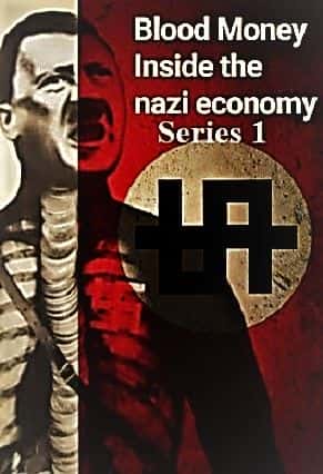 ¼ƬѪȽǮɴ⾭Ļϵ1/Blood Money: Inside the Nazi Economy Series 1-Ļ
