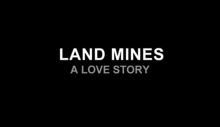 ¼Ƭ - һ/Land Mines - A Love Story-Ļ