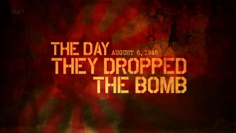 ¼ƬͶըһ/The Day they Dropped the Bomb-Ļ
