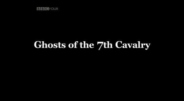¼Ƭŵ/Ghosts of the 7th Cavalry-Ļ