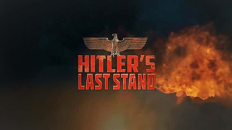 ¼Ƭϣյһսһ/Hitlers Last Stand: Series 1-Ļ