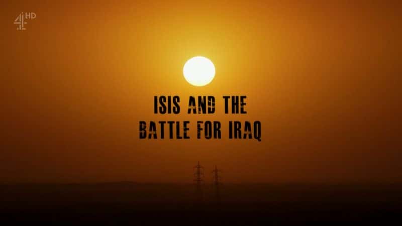 ¼ƬISIS֮ս/Isis and the Battle for Iraq-Ļ