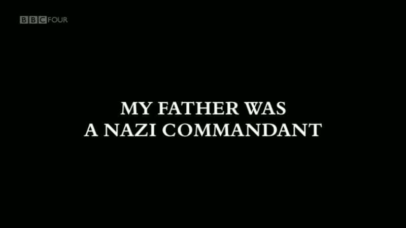 ¼ƬҸɴָӹ/My Father was a Nazi Commandant-Ļ