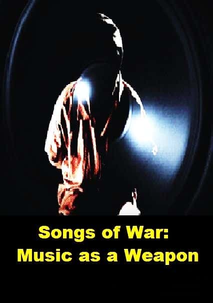 ¼Ƭս֮裺Ϊ/Songs of War: Music as a Weapon-Ļ