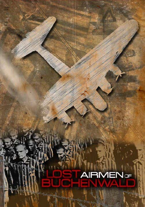 ¼Ƭ߶µʧԱ/Lost Airmen of Buchenwald-Ļ