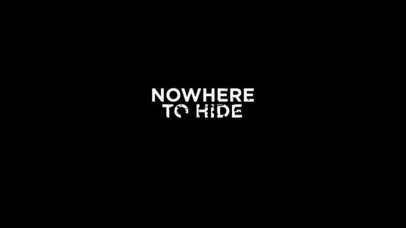 ¼Ƭ޴ɲ/Nowhere to Hide-Ļ