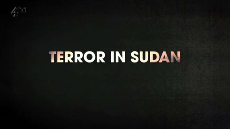 ¼ƬյĿֲ/Terror In Sudan-Ļ
