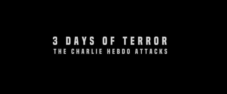 ¼ƬĿֲܿϮ/Three Days of Terror: The Charlie Hebdo Attacks-Ļ