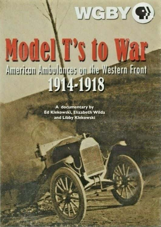 ¼ƬTͳս1914-1918ϵȻ/Model Ts to War: American Ambulances on the Western Front 1914-1918-Ļ