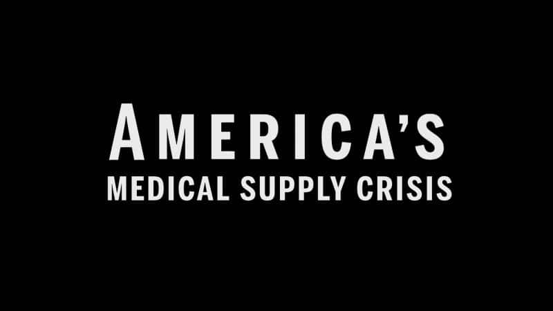 ¼ƬҽΣ/America's Medical Supply Crisis-Ļ