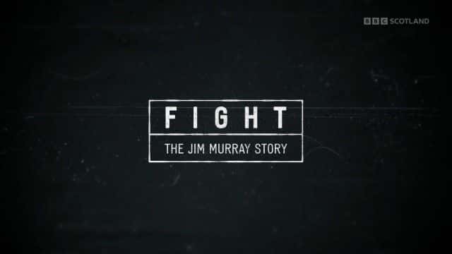 ¼ƬսķĬĹ/Fight: The Jim Murray Story-Ļ