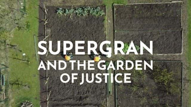 ¼Ƭ̺廨԰/Supergran and the Garden of Justice-Ļ