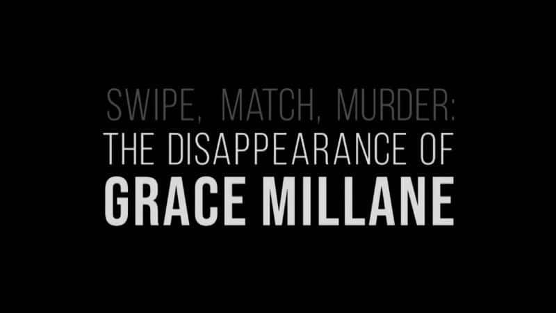 ¼Ƭˢԡıɱ˹ʧٰ/Swipe, Match, Murder: The Disappearance of Grace Millane-Ļ