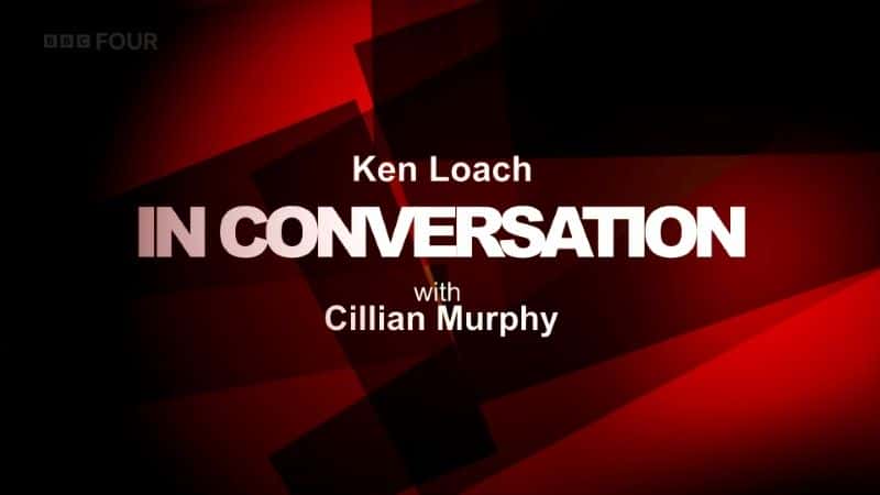 ¼ƬϡĶԻ/Ken Loach in Conversation-Ļ