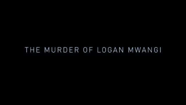 ¼ƬLogan Mwangiıɱ/The Murder of Logan Mwangi-Ļ