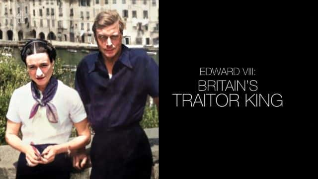 ¼Ƭ»Ӣͽ/Edward VIII: Britain's Traitor King-Ļ