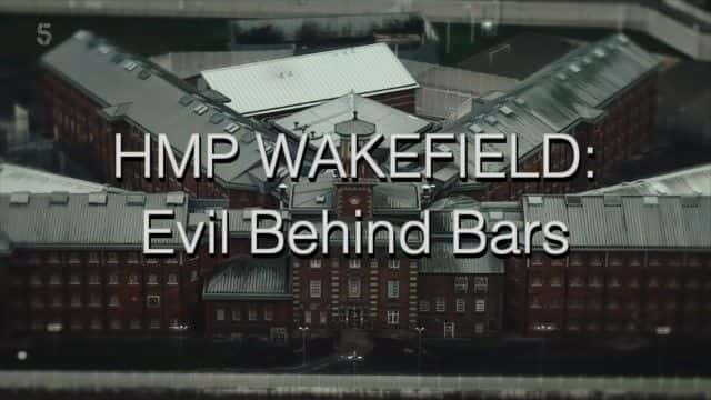 ¼ƬHMPΤ˷ƶ£а/HMP Wakefield: Evil Behind Bars-Ļ