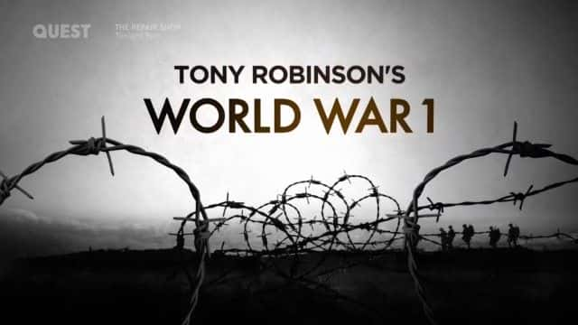 ¼Ƭᡤޱѷһս/Tony Robinson's World War One-Ļ