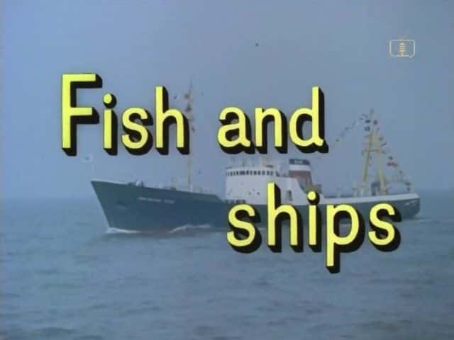 ¼Ƭʹ/Look at Life: Fish and Ships-Ļ