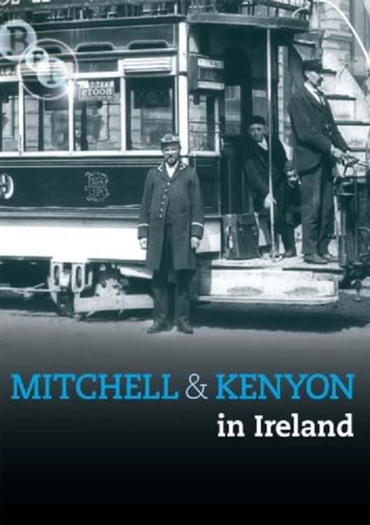 ¼ƬڰжͿ/Mitchell and Kenyon in Ireland-Ļ