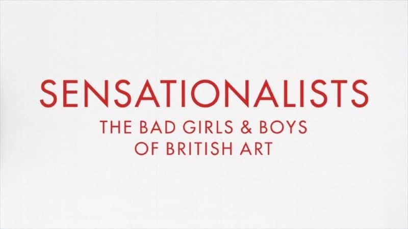 ¼Ƭ䶯һʱӢĻŮͻк/Sensationalists: The Bad Girls and Boys of British Art-Ļ