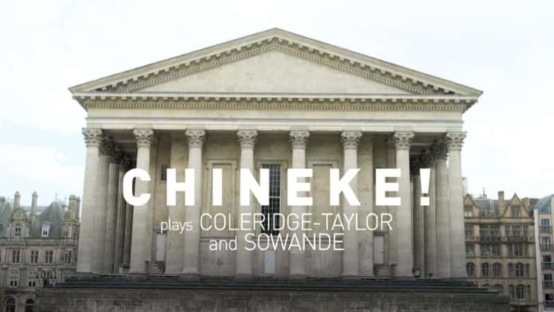 ¼ƬChinekeColeridge-TaylorSowande/Chineke Play Coleridge-Taylor and Sowande-Ļ