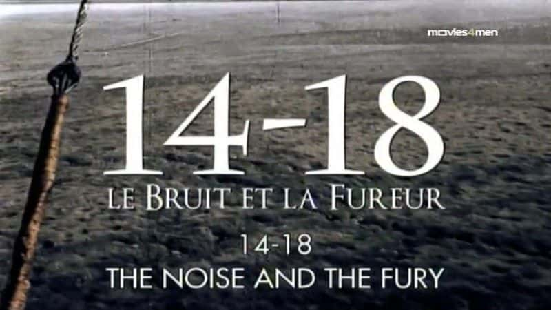 ¼Ƭ14-18ŭ 14-18: The Noise and the Furyȫ1-Ļ/Ļ