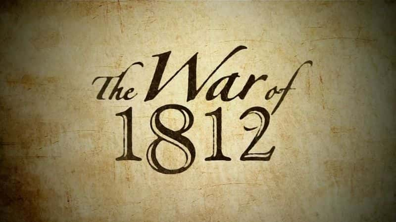 ¼Ƭ1812 ս The War of 1812Ļ/Ļ