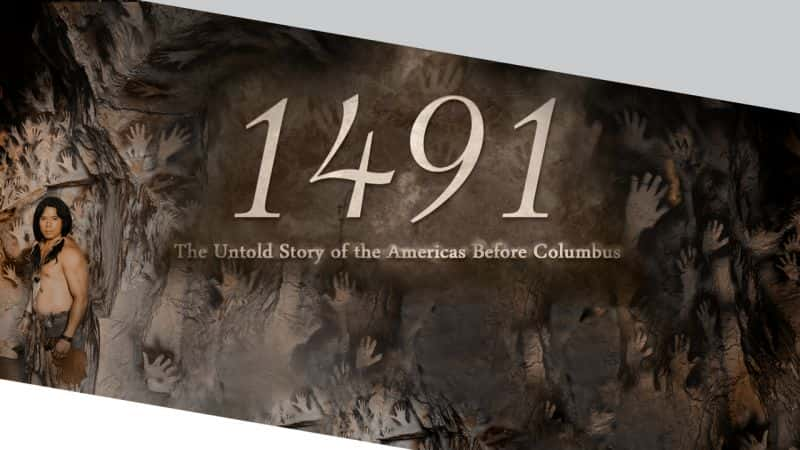 ¼Ƭ1491 ޲Ϊ֪Ĺ 1491 the Untold Story of the AmericasĻ/Ļ