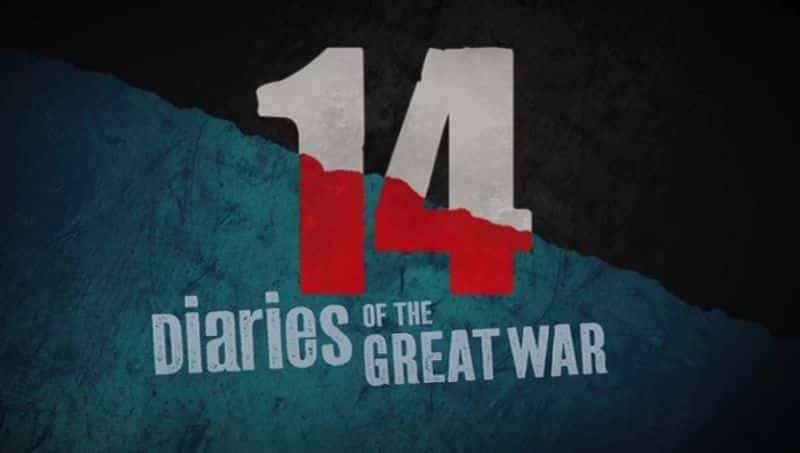 纪录片《14 伟大战争日记 14 Diaries of the Great War》[无字][BT][DVD]资源下载