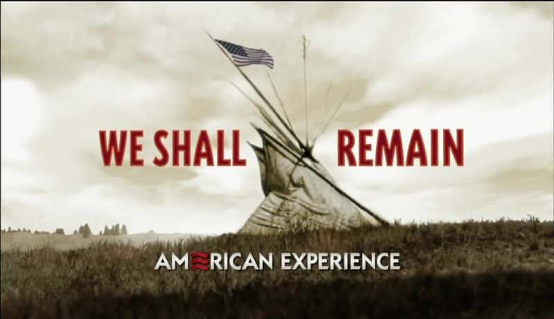 ¼Ƭǽ We Shall RemainĻ/Ļ