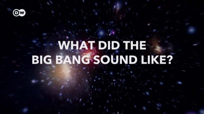 ¼Ƭըʲô What Did the Big Bang Sound Like1080Pȫ1-Ļ/Ļ
