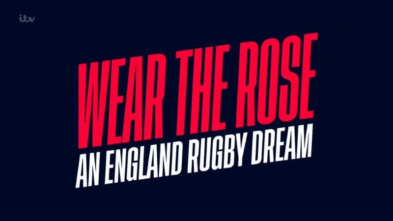 ¼Ƭõ壺Ӣ Wear the Rose: An England Rugby Dream1080Pȫ1-Ļ/Ļ